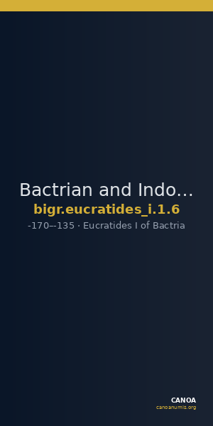Bactrian and Indo-Greek Coinage Eucratides I 1.6 — CANOA