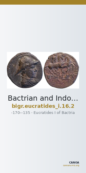 Bactrian and Indo-Greek Coinage Eucratides I 16.2 — CANOA