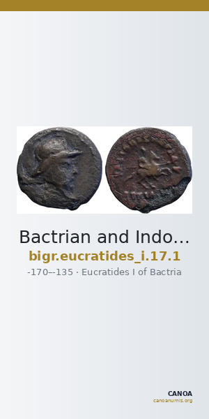 Bactrian and Indo-Greek Coinage Eucratides I 17.1 — CANOA