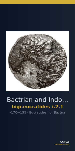 Bactrian and Indo-Greek Coinage Eucratides I 2.1 — CANOA