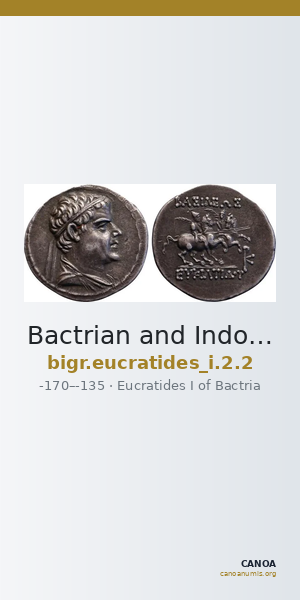 Bactrian and Indo-Greek Coinage Eucratides I 2.2 — CANOA