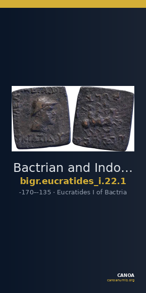 Bactrian and Indo-Greek Coinage Eucratides I 22.1 — CANOA