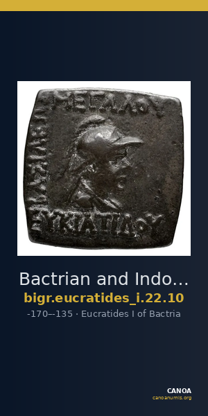 Bactrian and Indo-Greek Coinage Eucratides I 22.10 — CANOA