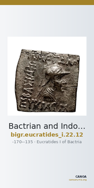 Bactrian and Indo-Greek Coinage Eucratides I 22.12 — CANOA