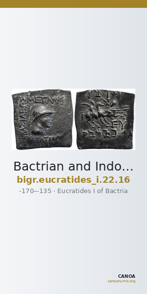 Bactrian and Indo-Greek Coinage Eucratides I 22.16 — CANOA