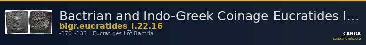 Bactrian and Indo-Greek Coinage Eucratides I 22.16 — CANOA