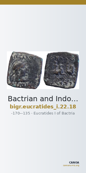 Bactrian and Indo-Greek Coinage Eucratides I 22.18 — CANOA