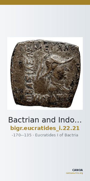 Bactrian and Indo-Greek Coinage Eucratides I 22.21 — CANOA