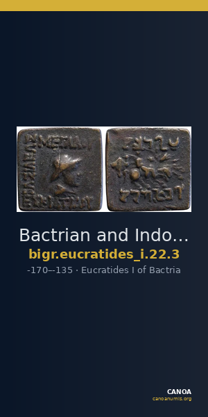Bactrian and Indo-Greek Coinage Eucratides I 22.3 — CANOA