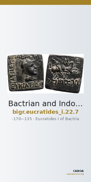 Bactrian and Indo-Greek Coinage Eucratides I 22.7 — CANOA