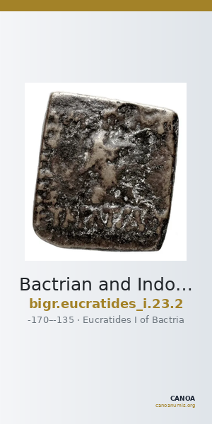 Bactrian and Indo-Greek Coinage Eucratides I 23.2 — CANOA