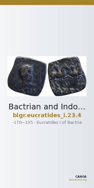 Bactrian and Indo-Greek Coinage Eucratides I 23.4 — CANOA