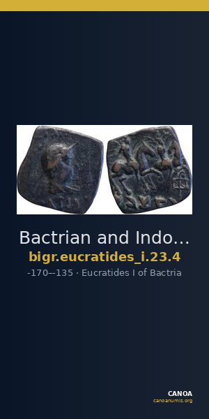 Bactrian and Indo-Greek Coinage Eucratides I 23.4 — CANOA
