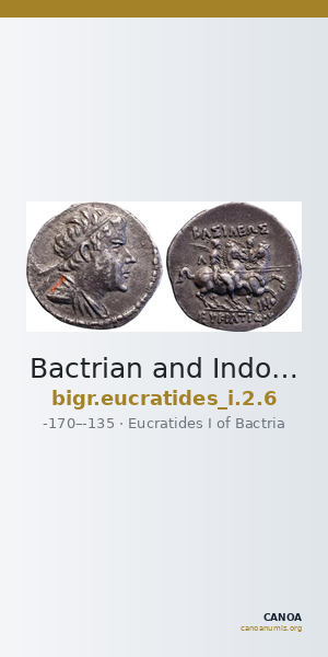 Bactrian and Indo-Greek Coinage Eucratides I 2.6 — CANOA