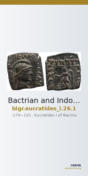 Bactrian and Indo-Greek Coinage Eucratides I 26.1 — CANOA