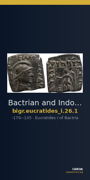 Bactrian and Indo-Greek Coinage Eucratides I 26.1 — CANOA