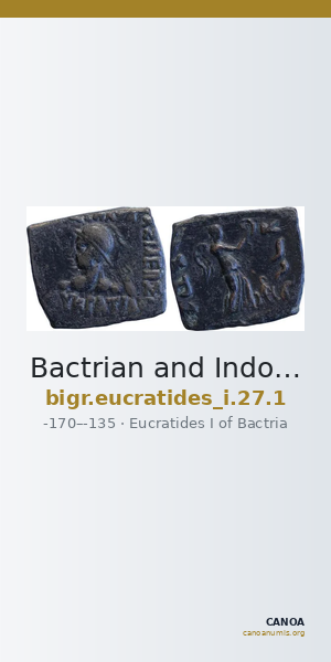 Bactrian and Indo-Greek Coinage Eucratides I 27.1 — CANOA