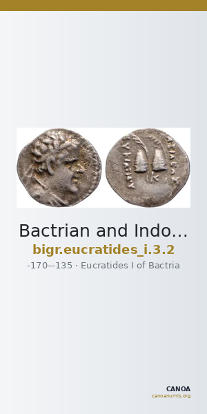 Bactrian and Indo-Greek Coinage Eucratides I 3.2 — CANOA