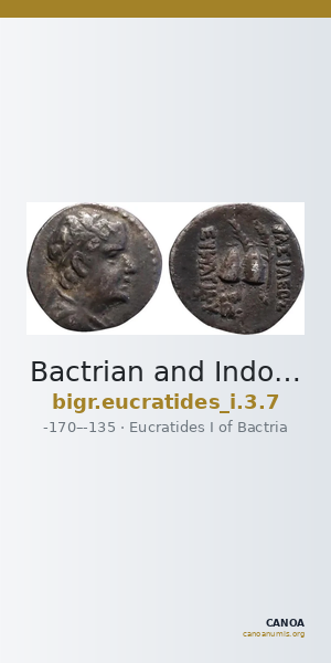 Bactrian and Indo-Greek Coinage Eucratides I 3.7 — CANOA