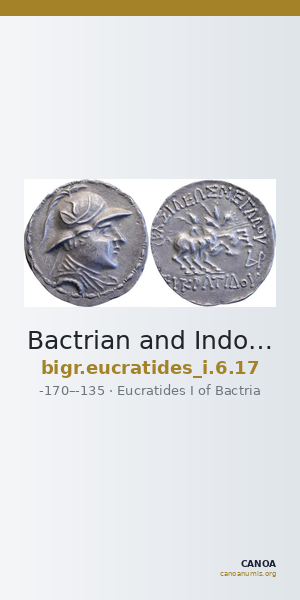 Bactrian and Indo-Greek Coinage Eucratides I 6.17 — CANOA