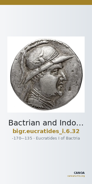 Bactrian and Indo-Greek Coinage Eucratides I 6.32 — CANOA