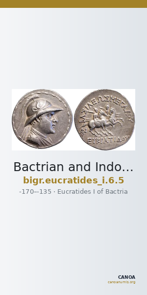 Bactrian and Indo-Greek Coinage Eucratides I 6.5 — CANOA