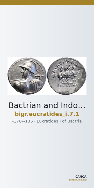 Bactrian and Indo-Greek Coinage Eucratides I 7.1 — CANOA
