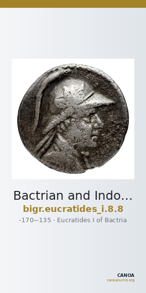 Bactrian and Indo-Greek Coinage Eucratides I 8.8 — CANOA