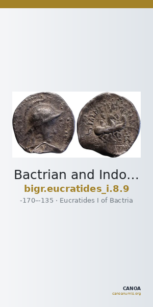 Bactrian and Indo-Greek Coinage Eucratides I 8.9 — CANOA
