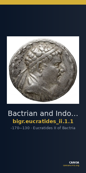 Bactrian and Indo-Greek Coinage Eucratides II 1.1 — CANOA