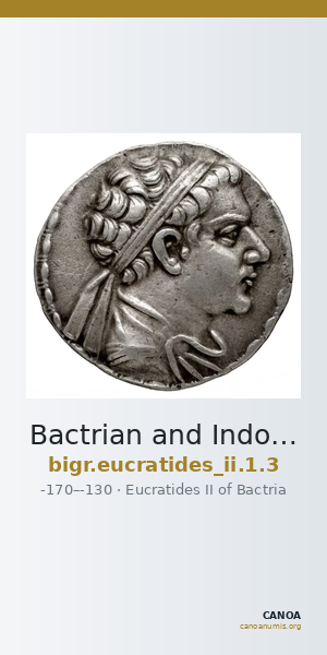 Bactrian and Indo-Greek Coinage Eucratides II 1.3 — CANOA