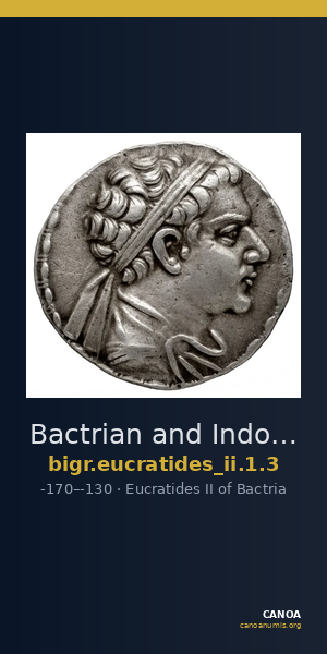Bactrian and Indo-Greek Coinage Eucratides II 1.3 — CANOA