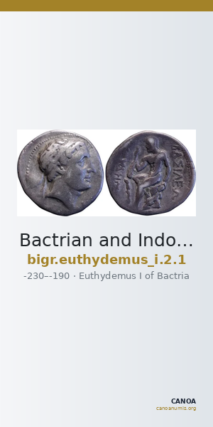 Bactrian and Indo-Greek Coinage Euthydemus I 2.1 — CANOA