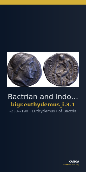 Bactrian and Indo-Greek Coinage Euthydemus I 3.1 — CANOA
