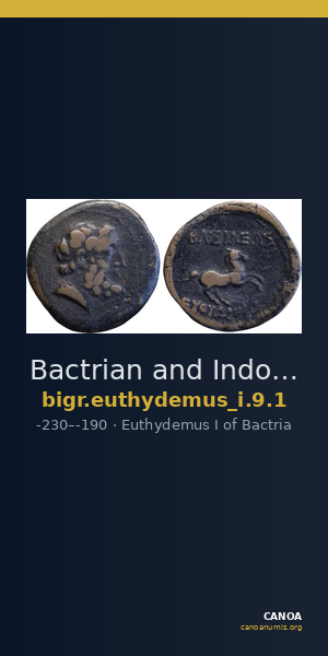 Bactrian and Indo-Greek Coinage Euthydemus I 9.1 — CANOA