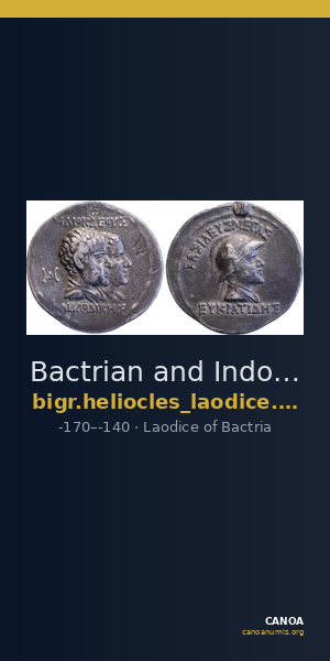 Bactrian and Indo-Greek Coinage Heliocles and Laodice 1.1 — CANOA