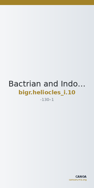 Bactrian and Indo-Greek Coinage Heliocles I 10 — CANOA