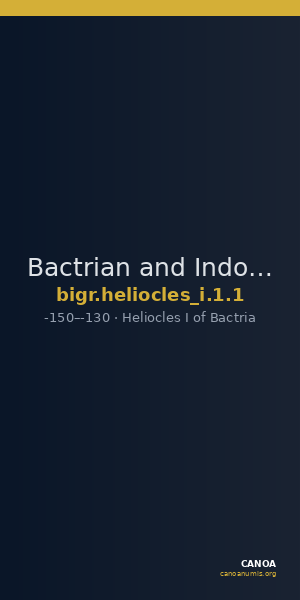 Bactrian and Indo-Greek Coinage Heliocles I 1.1 — CANOA