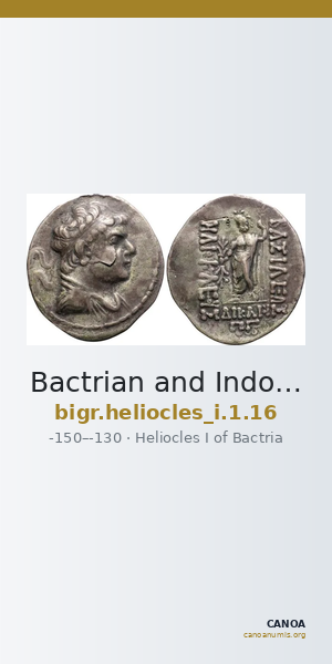 Bactrian and Indo-Greek Coinage Heliocles I 1.16 — CANOA