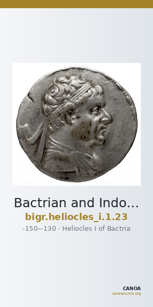 Bactrian and Indo-Greek Coinage Heliocles I 1.23 — CANOA