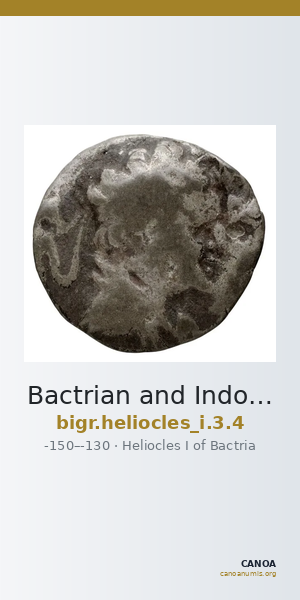 Bactrian and Indo-Greek Coinage Heliocles I 3.4 — CANOA