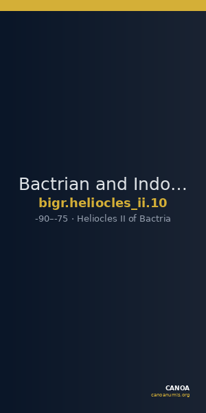 Bactrian and Indo-Greek Coinage Heliocles II 10 — CANOA