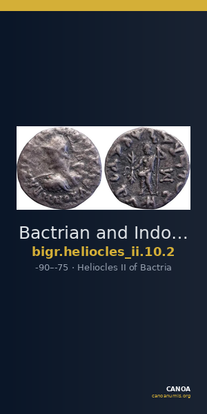 Bactrian and Indo-Greek Coinage Heliocles II 10.2 — CANOA