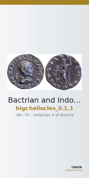 Bactrian and Indo-Greek Coinage Heliocles II 1.1 — CANOA