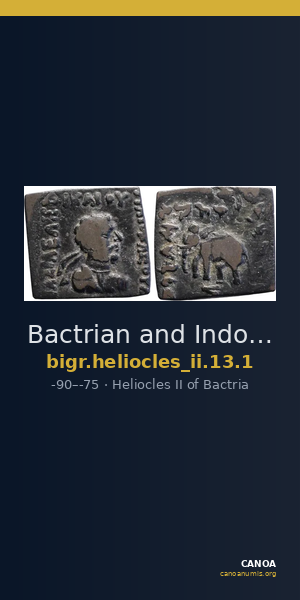 Bactrian and Indo-Greek Coinage Heliocles II 13.1 — CANOA