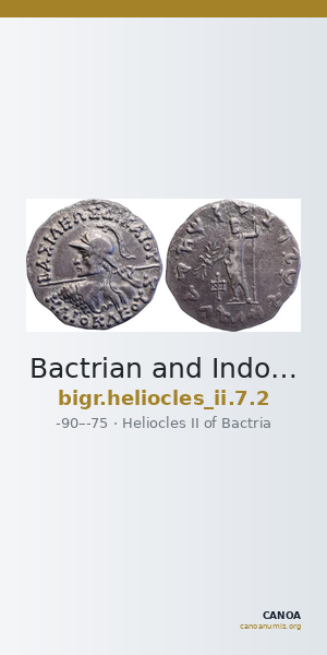 Bactrian and Indo-Greek Coinage Heliocles II 7.2 — CANOA