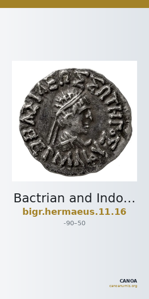 Bactrian and Indo-Greek Coinage Hermaeus 11.16 — CANOA