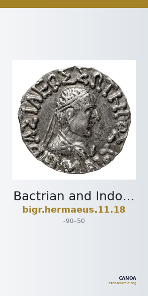 Bactrian and Indo-Greek Coinage Hermaeus 11.18 — CANOA