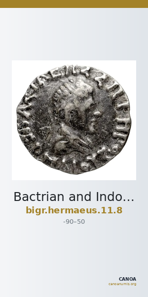 Bactrian and Indo-Greek Coinage Hermaeus 11.8 — CANOA