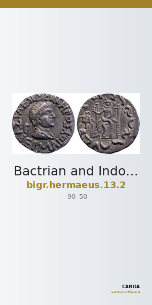 Bactrian and Indo-Greek Coinage Hermaeus 13.2 — CANOA